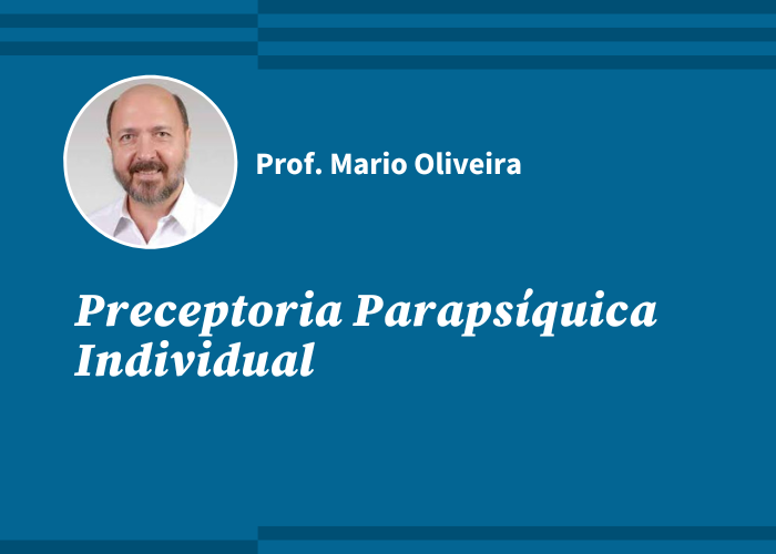 Preceptoria Parapsíquica Individual (Profº Mario Oliveira)
